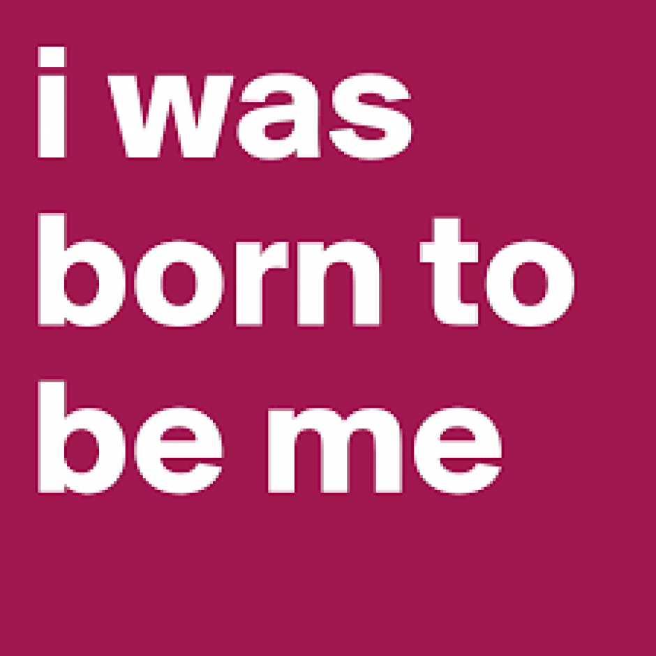 Born To Be Me