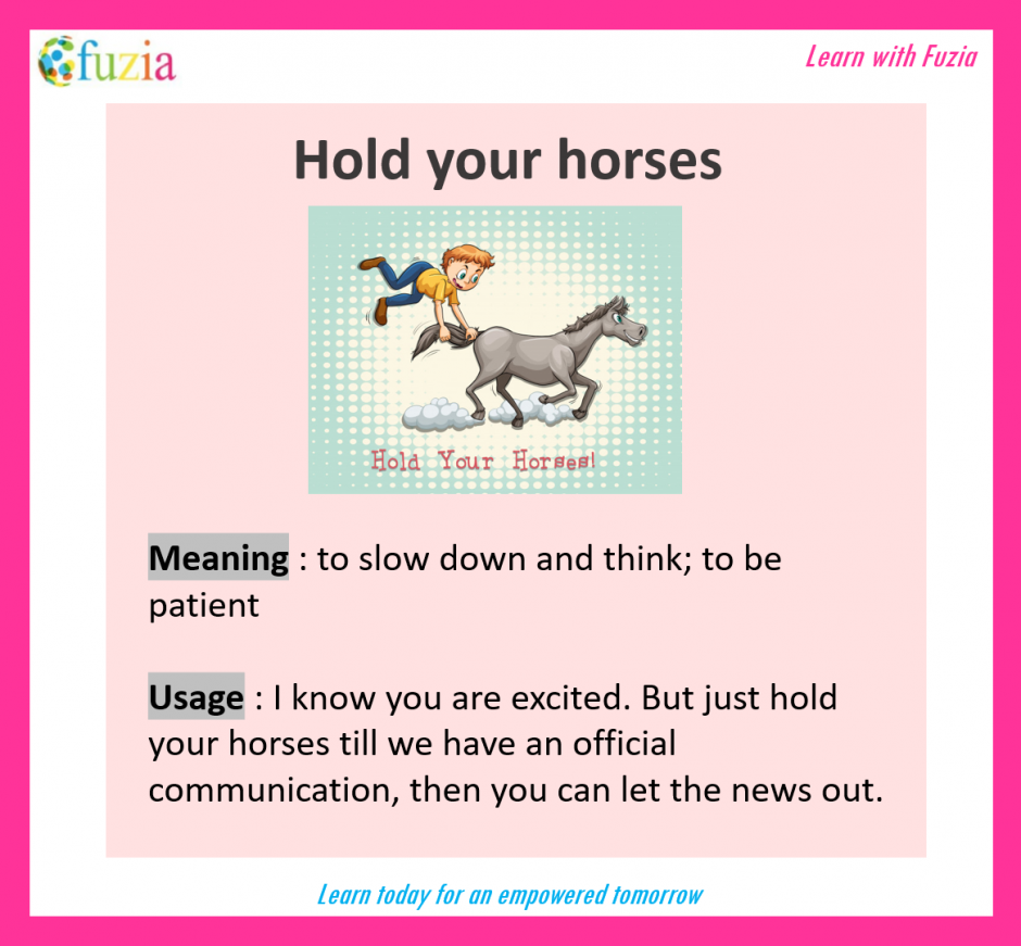 What Is The Sentence Of Hold Your Horses