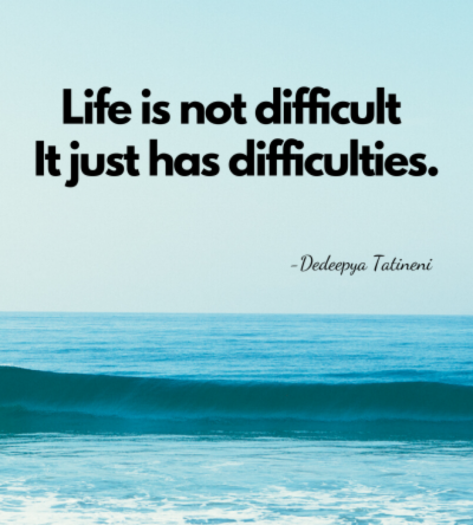 Difficulties are only a part! (Quote)