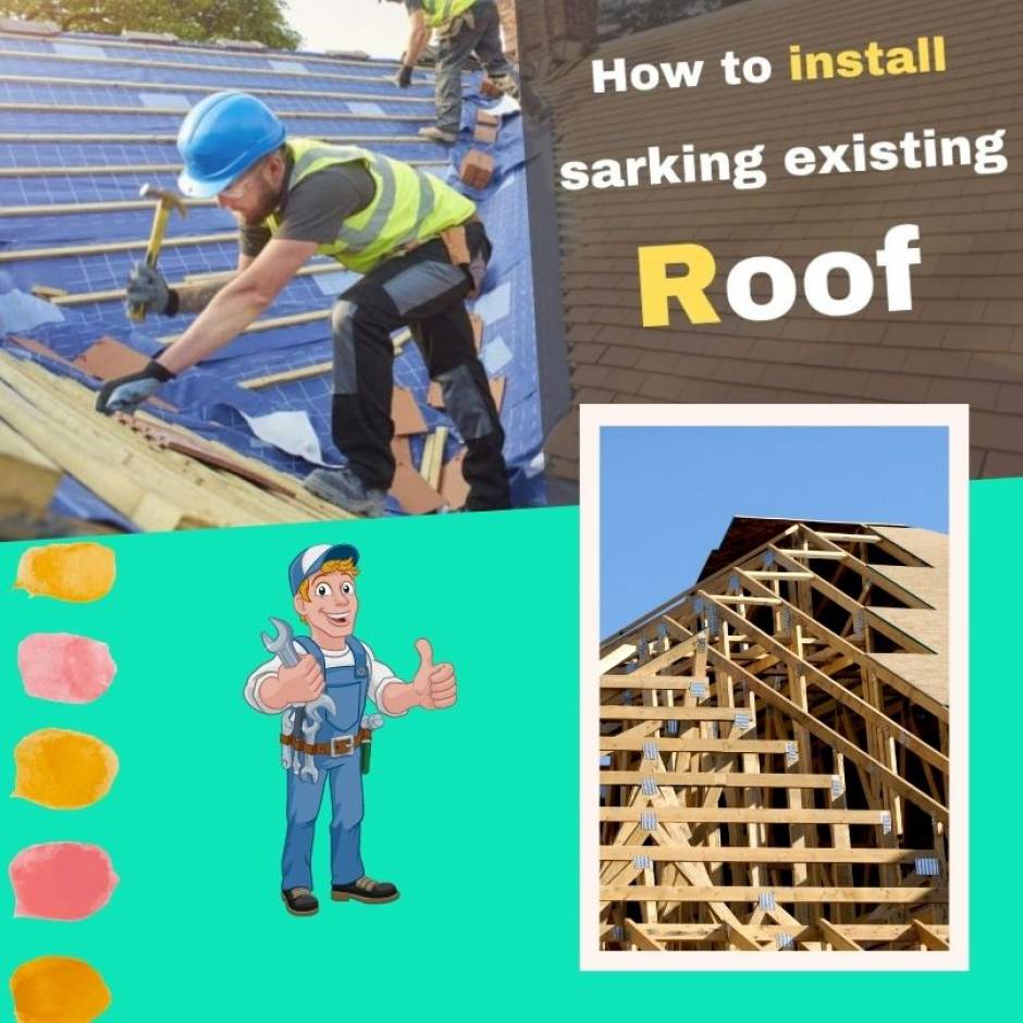 How to Install Sarking in Existing Roof