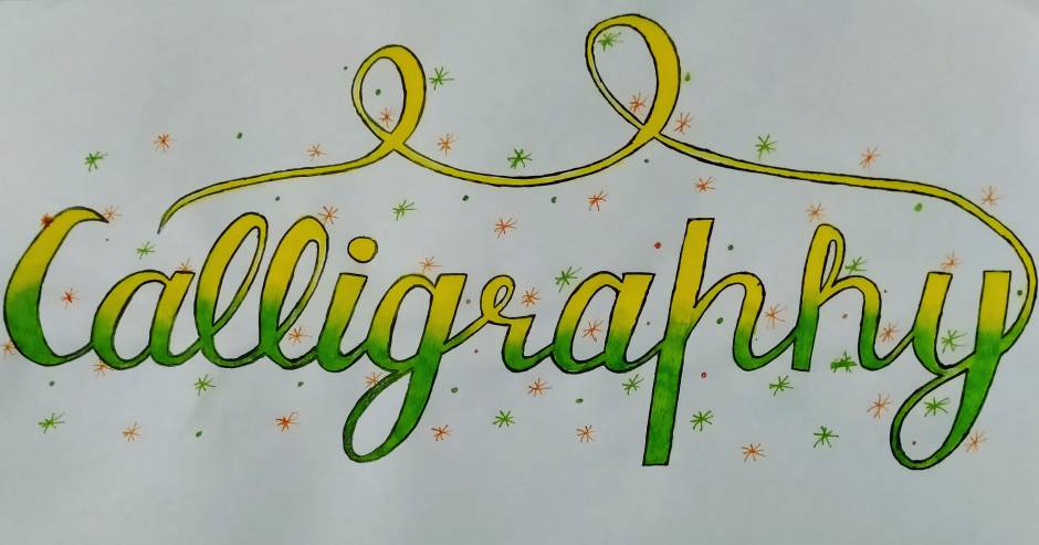 DAY 1:- "Calligraphy"