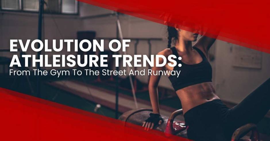 Evolution Of Athleisure Trends