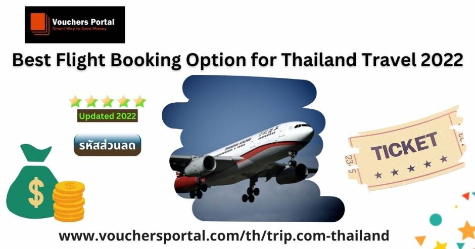 Best Flight Booking Option for Thailand Travel 2022