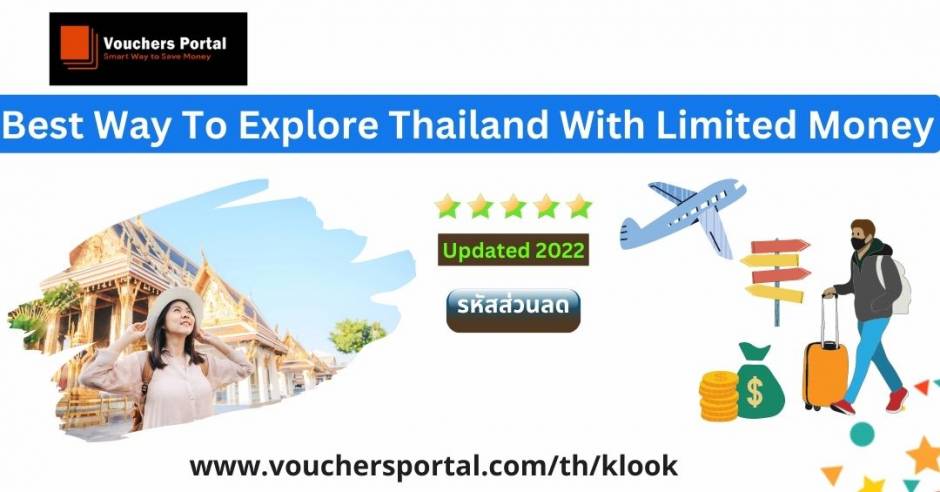 Best Way To Explore Thailand With Limited Money