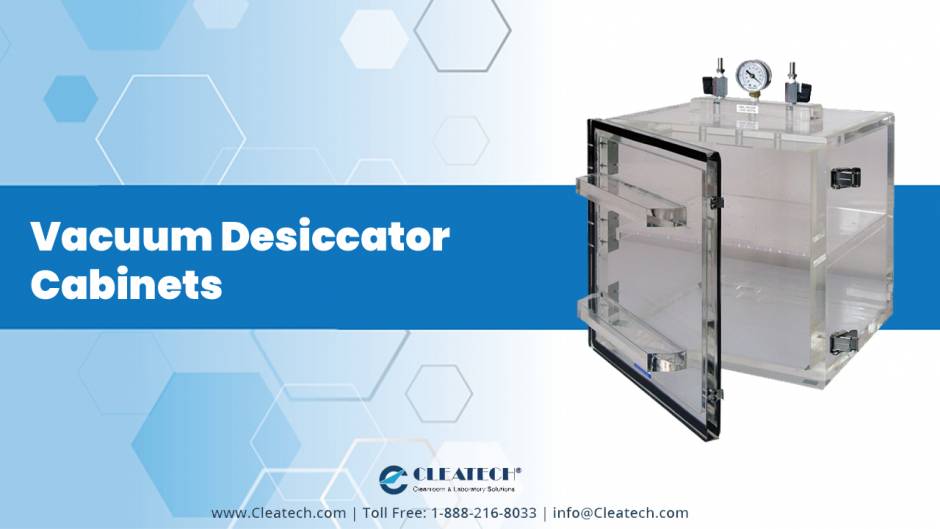 Benefits Of Vacuum Desiccator Cabinets