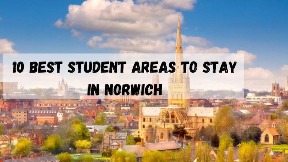10 Best student areas to stay in Norwich