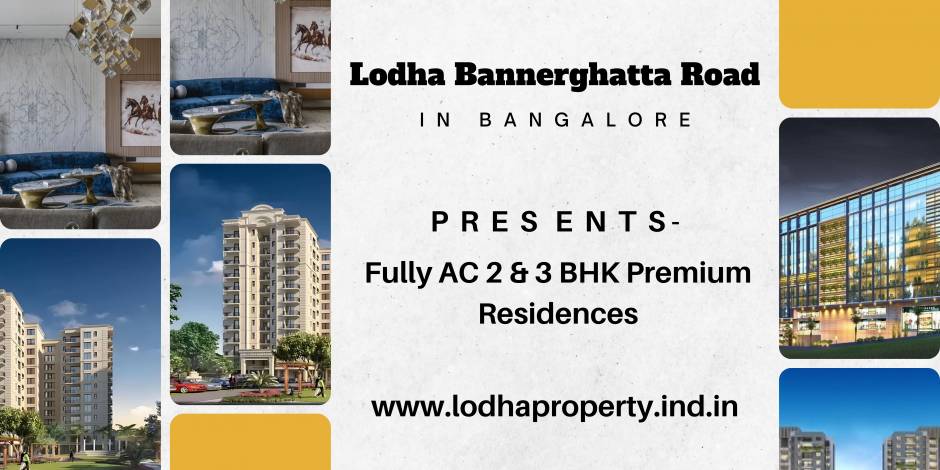 Lodha Project At Bannerghatta Road Bangalore