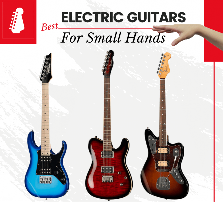 Ultimate Guide to Guitar for Small Hands: What You Need to Know