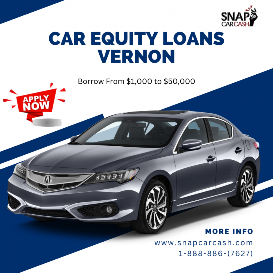 Car Equity Loans Vernon - Borrow Money Against Your Car