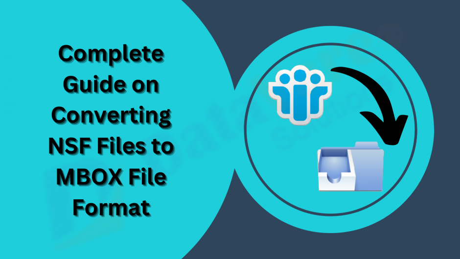 Complete Guide On Converting Nsf Files To Mbox File Format 0506