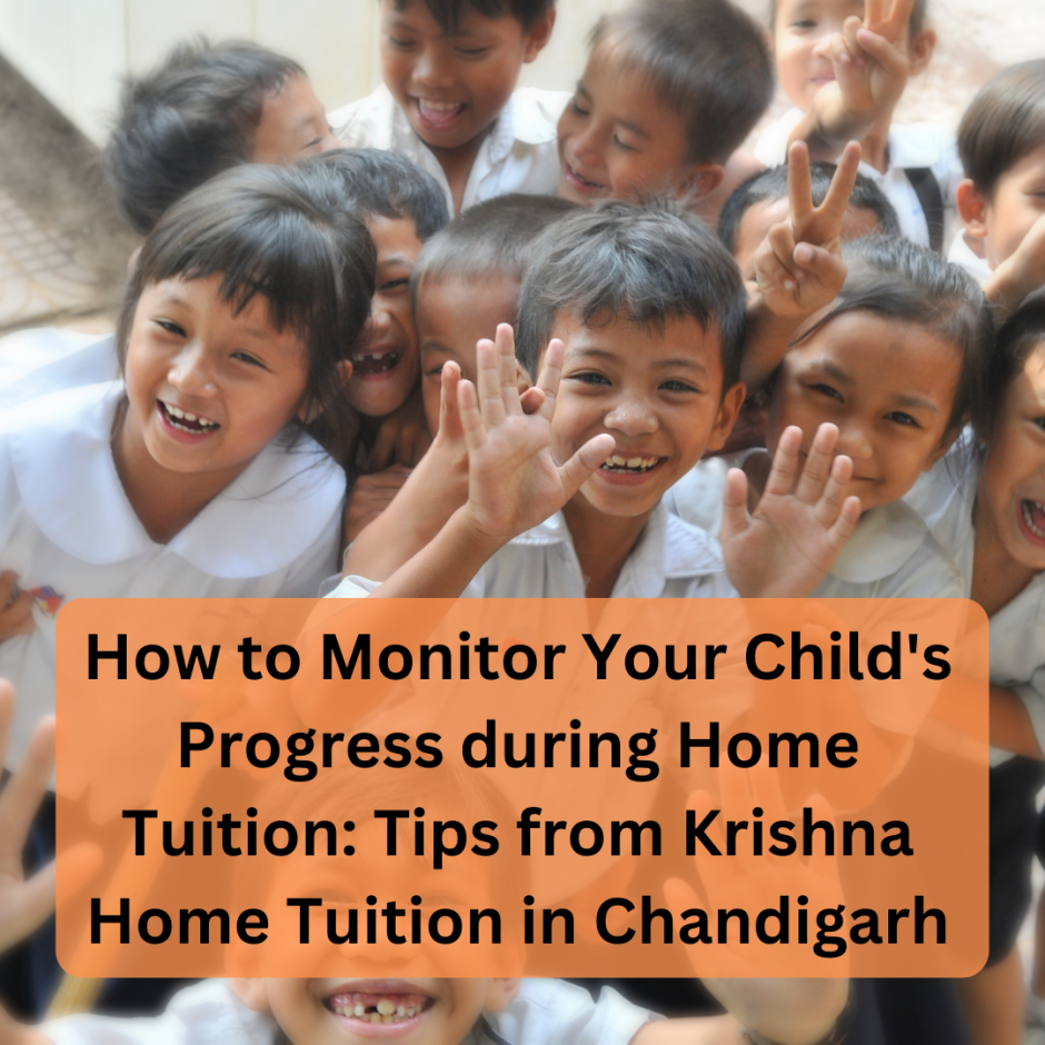 How to Monitor Your Child’s Progress during Home Tuition