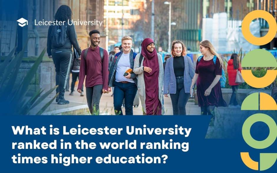 What is the ranking of Leicester university in the world?