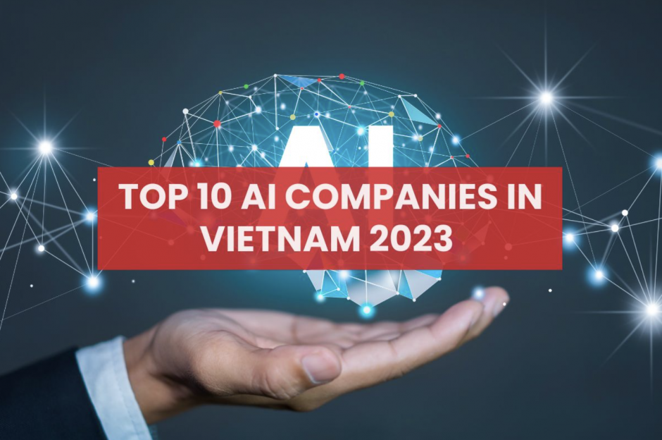 Top 10 AI Companies In Vietnam 2023 Top 10 ai companies in vietnam 2023