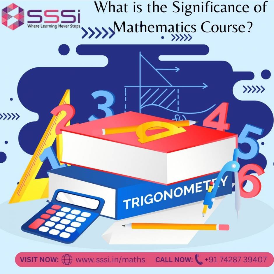 What Is The Significance Of Mathematics Course What is the significance of mathematics course