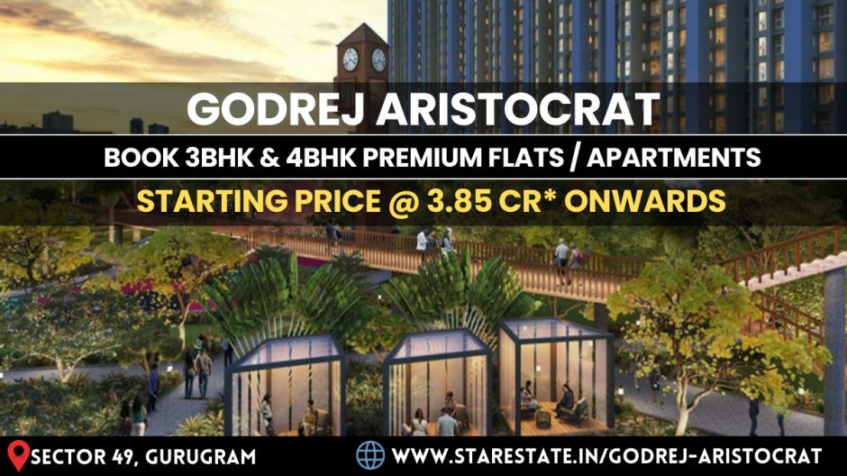 Godrej Aristocrat Gurgaon | 3 & 4 BHK Luxury Apartments