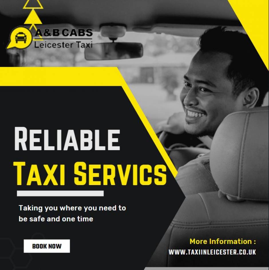 Taxi Leicester Unveiled: A&B CABS Leading The Way