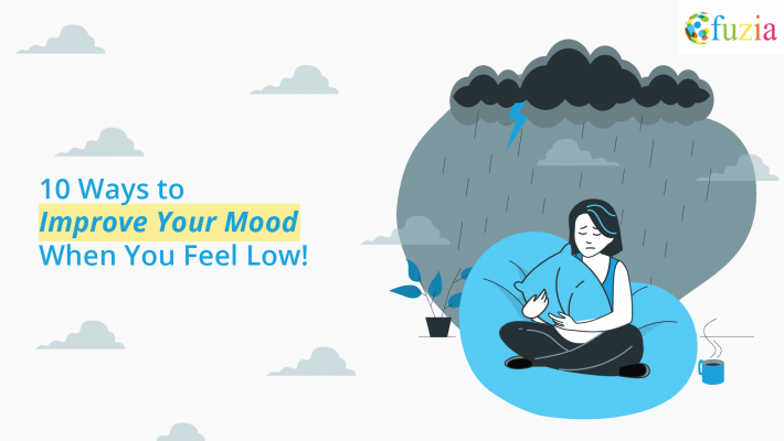 10 Ways To Improve Your Mood When You Feel Low - Fuzia