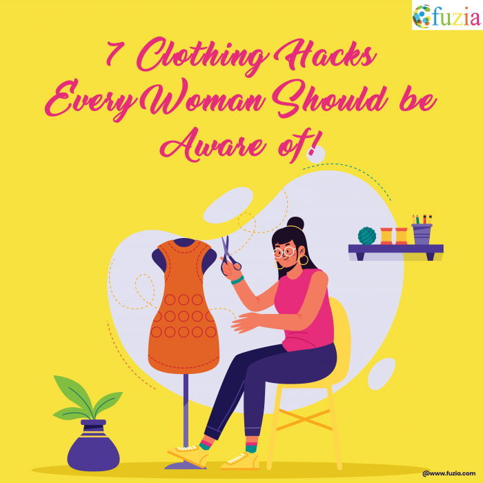 7 Clothing Hacks Every Woman Should Be Aware Of Fuzia