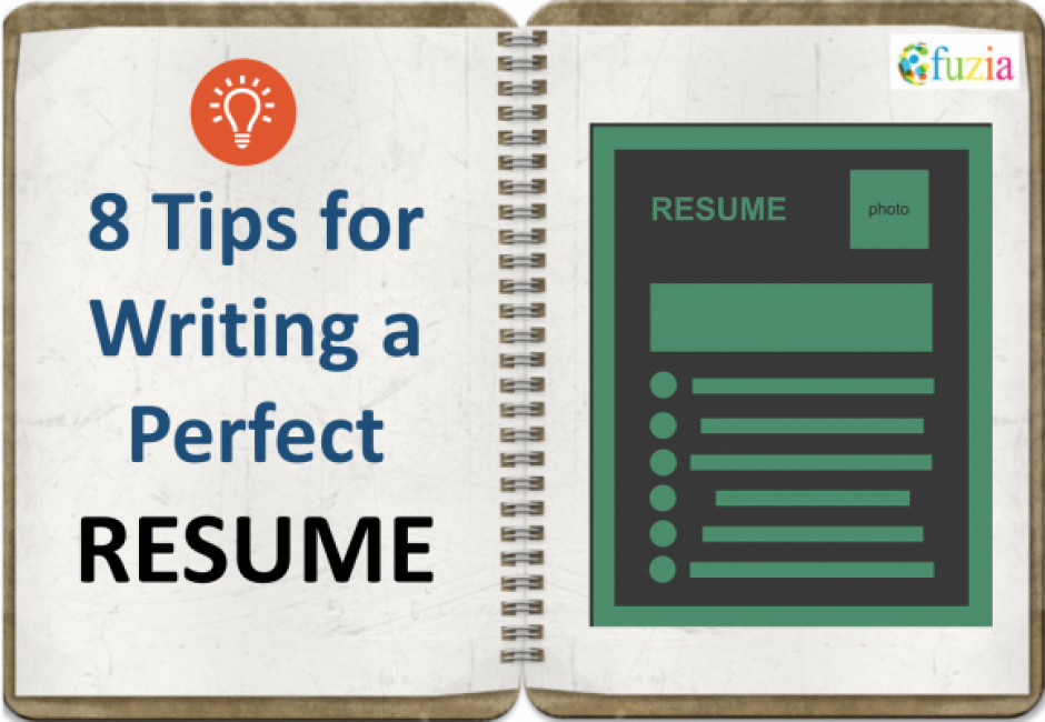 8 Tips for Writing a Perfect Resume - Fuzia