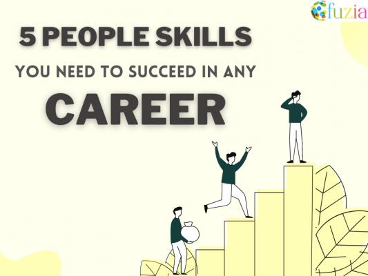 5 People Skills You Need To Succeed In Any Career Fuzia