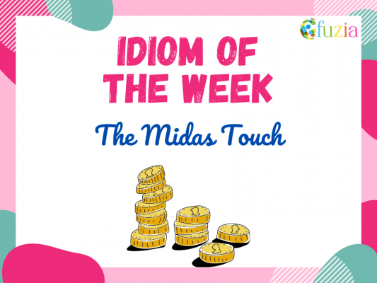U.S. Idioms - The Midas Touch 