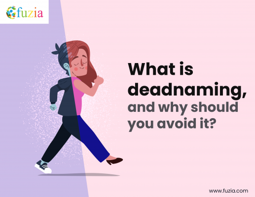 What Is deadnaming And Why Should You Avoid It Fuzia