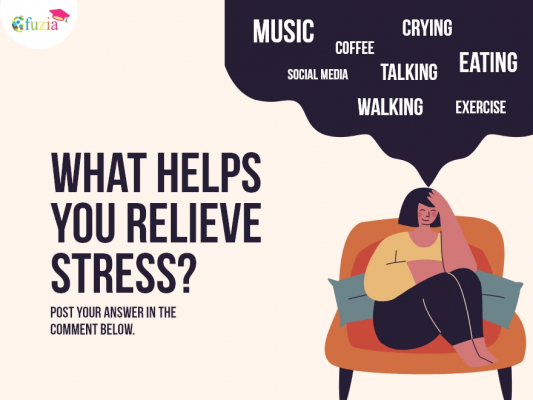 What helps you relieve stress? - Fuzia