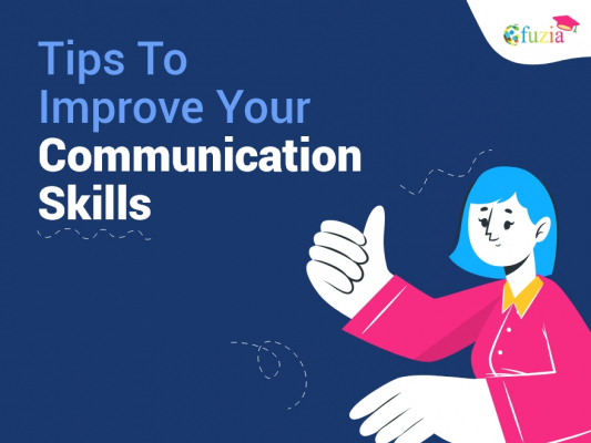 Tips To Improve Your Communication Skills - Fuzia