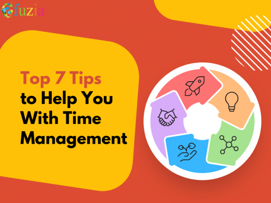 Top 7 Tips To Help You With Time Management - Fuzia