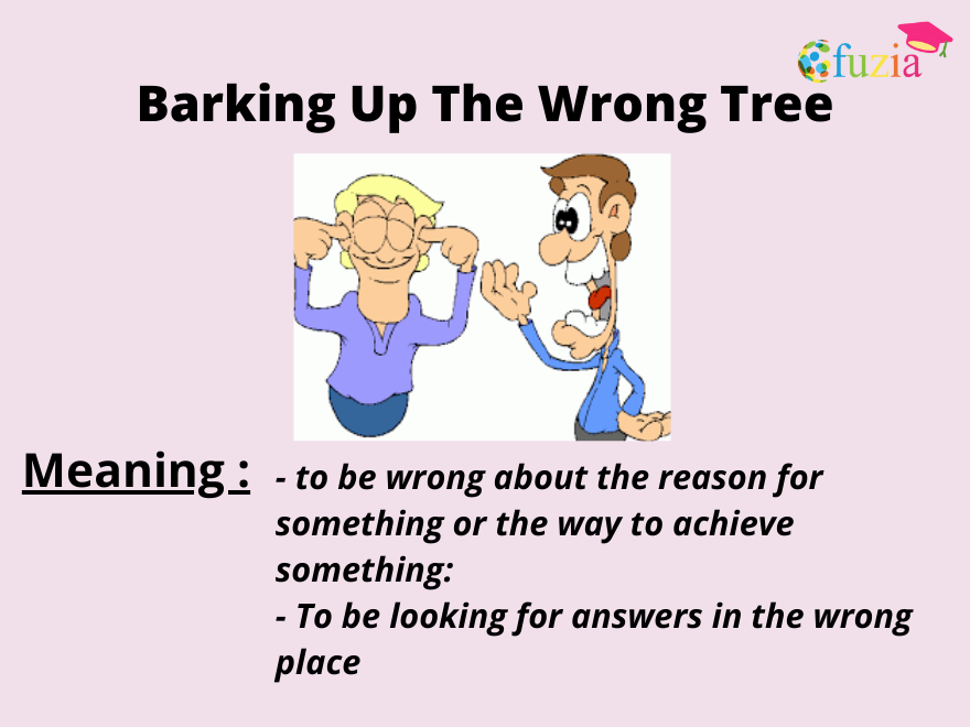 idiom-of-the-week-barking-up-the-wrong-tree-fuzia