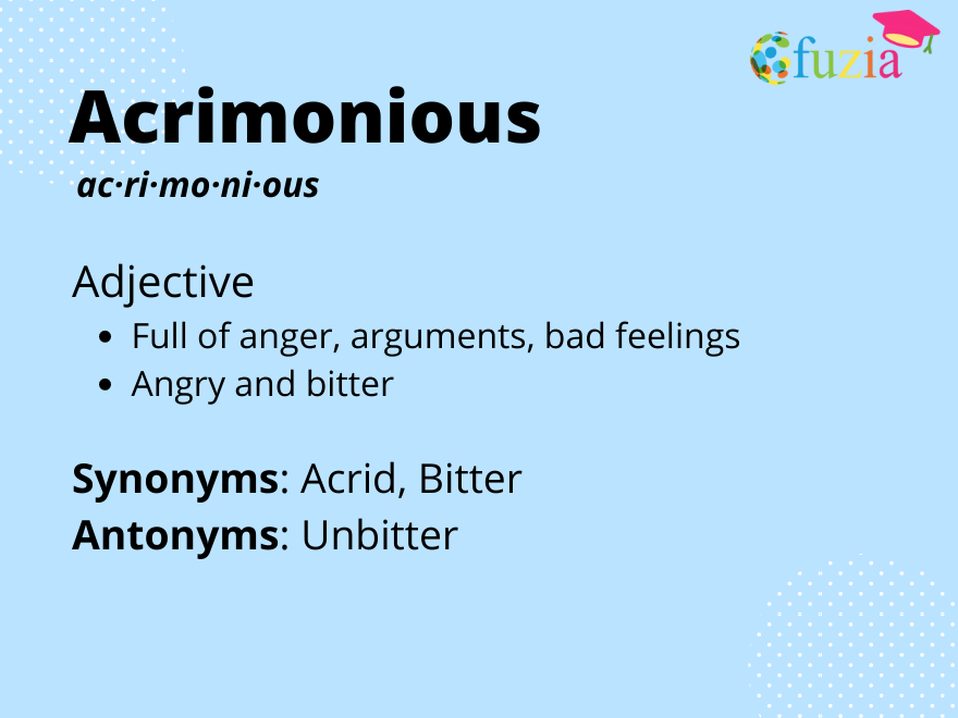 Advanced Vocabulary - Acrimonious - Fuzia