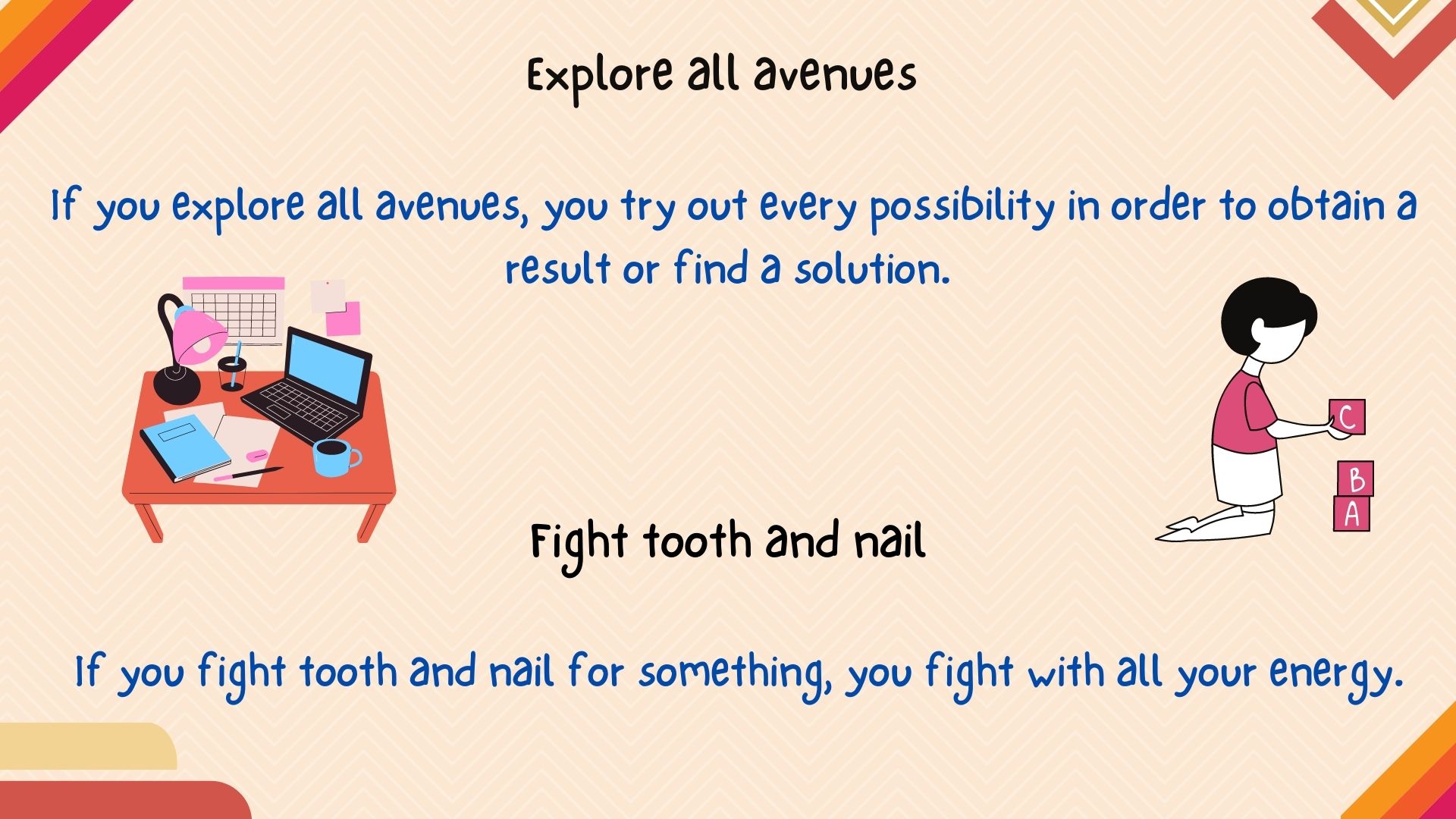 fight tooth and nail -Idioms